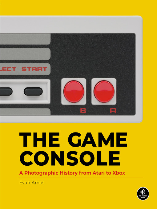 Title details for The Game Console by Evan Amos - Available